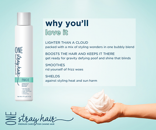 One Stray Hair Panache Versatile Blowout  Mousse For Dogs, 6oz